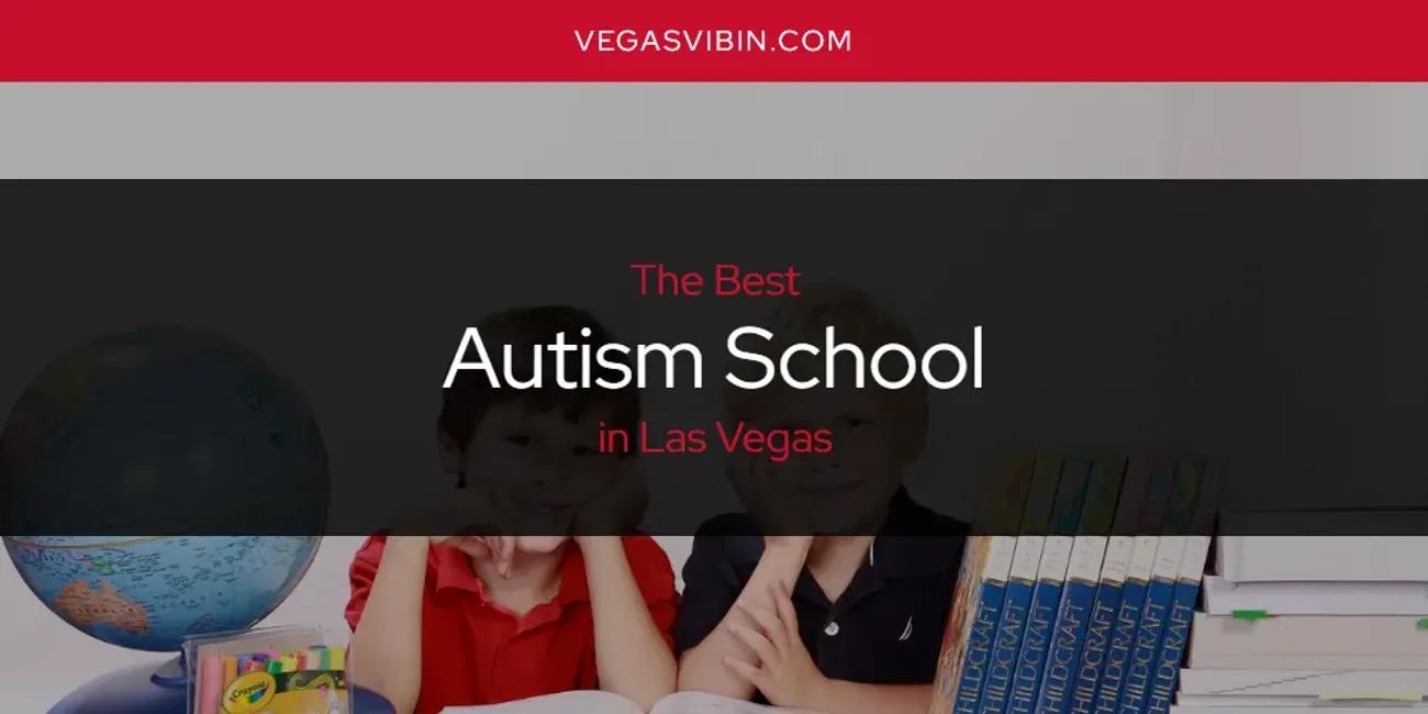 Las Vegas' Best Autism School [Updated 2024]