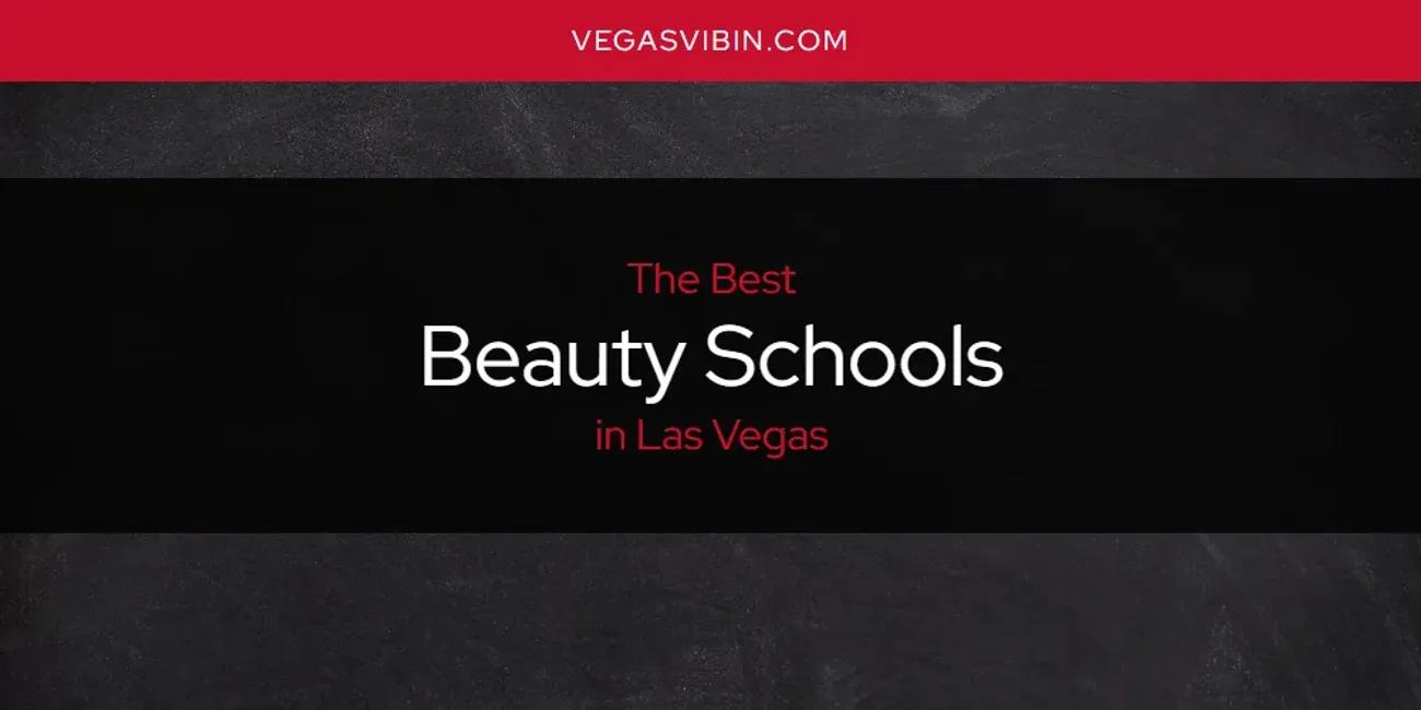 Las Vegas' Best Beauty Schools [Updated 2024]