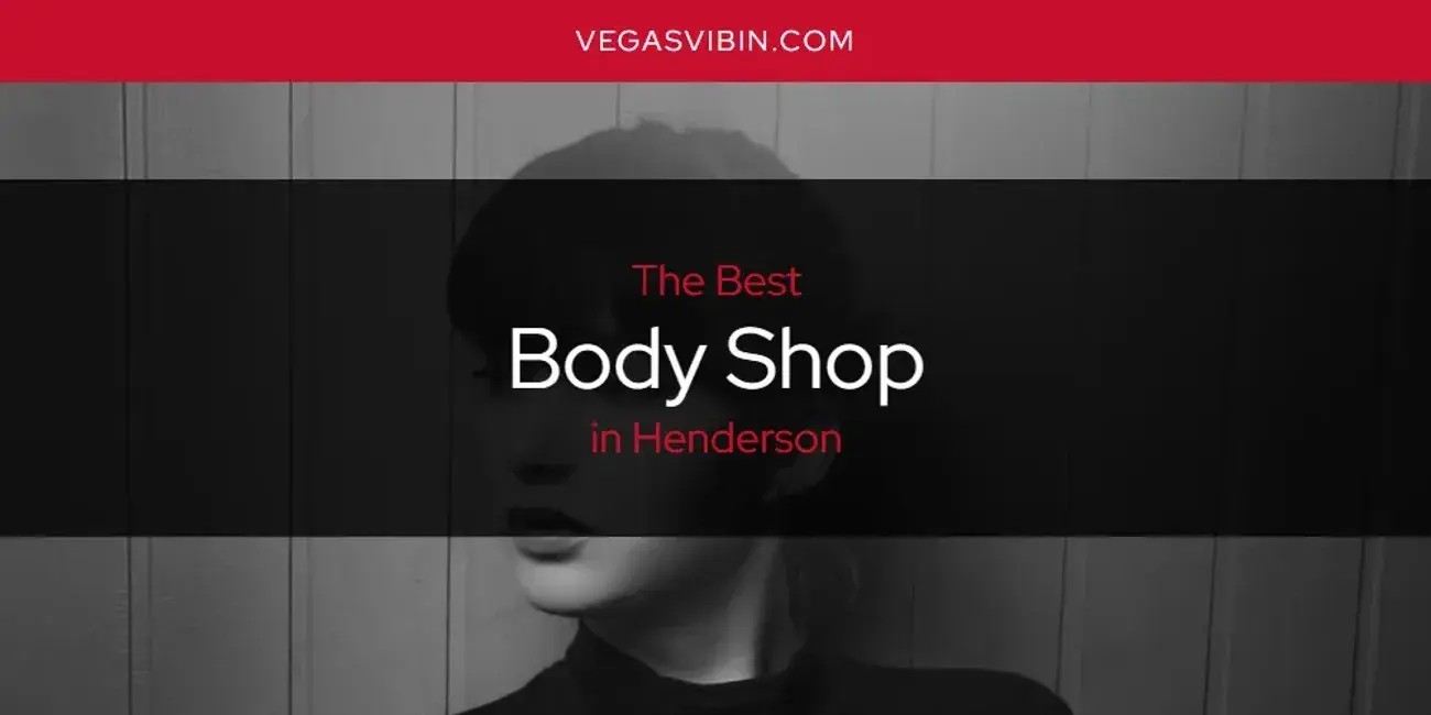 The Absolute Best Body Shop in Henderson  [Updated 2024]