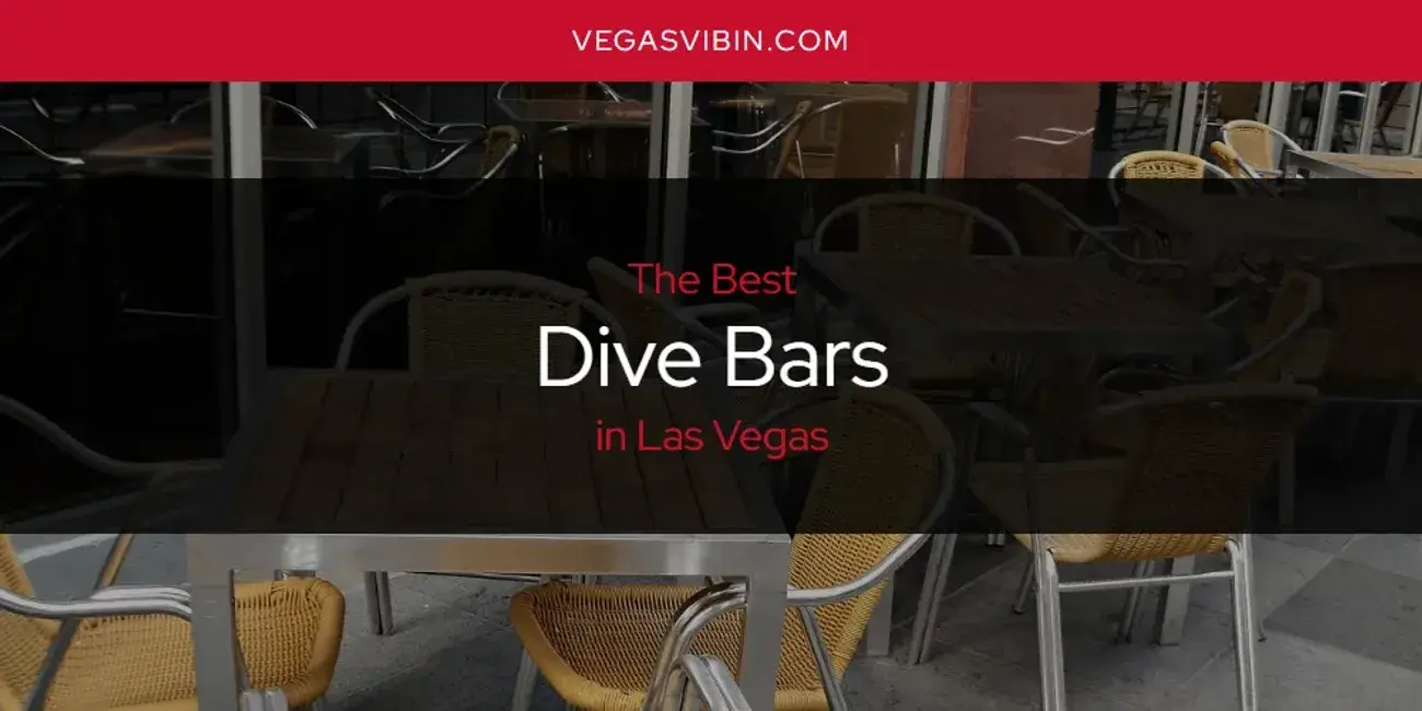 The Absolute Best Dive Bars in Las Vegas  [Updated 2024]