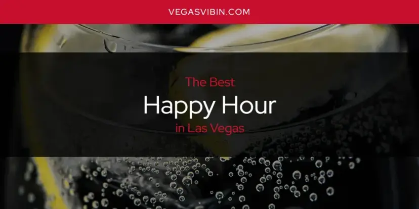 Image?url= Images Posts H Happy Hour Las Vegas.webp&w=828&q=75