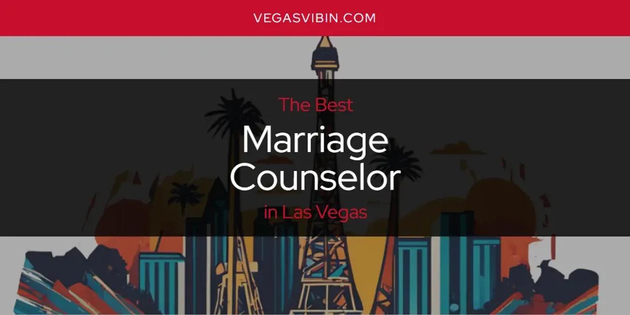 Las Vegas' Best Marriage Counselor [Updated 2024]