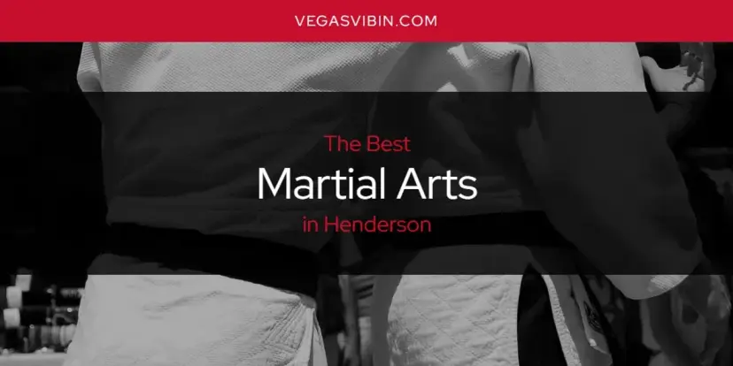 Henderson's Best Martial Arts [Updated 2024]