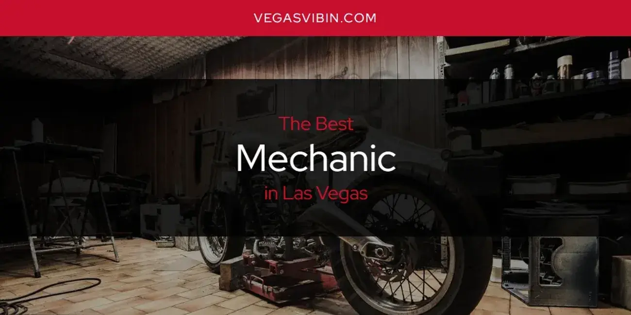 Las Vegas' Best Mechanic [Updated 2024]