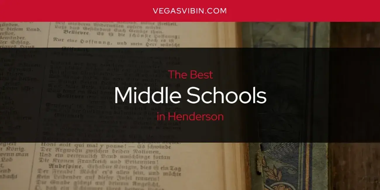 Henderson's Best Middle Schools [Updated 2024]
