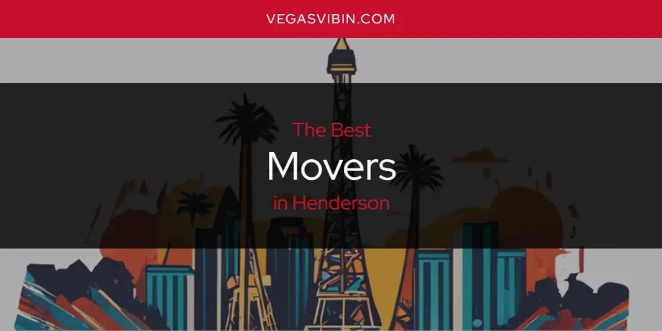 The Absolute Best Movers in Henderson  [Updated 2024]