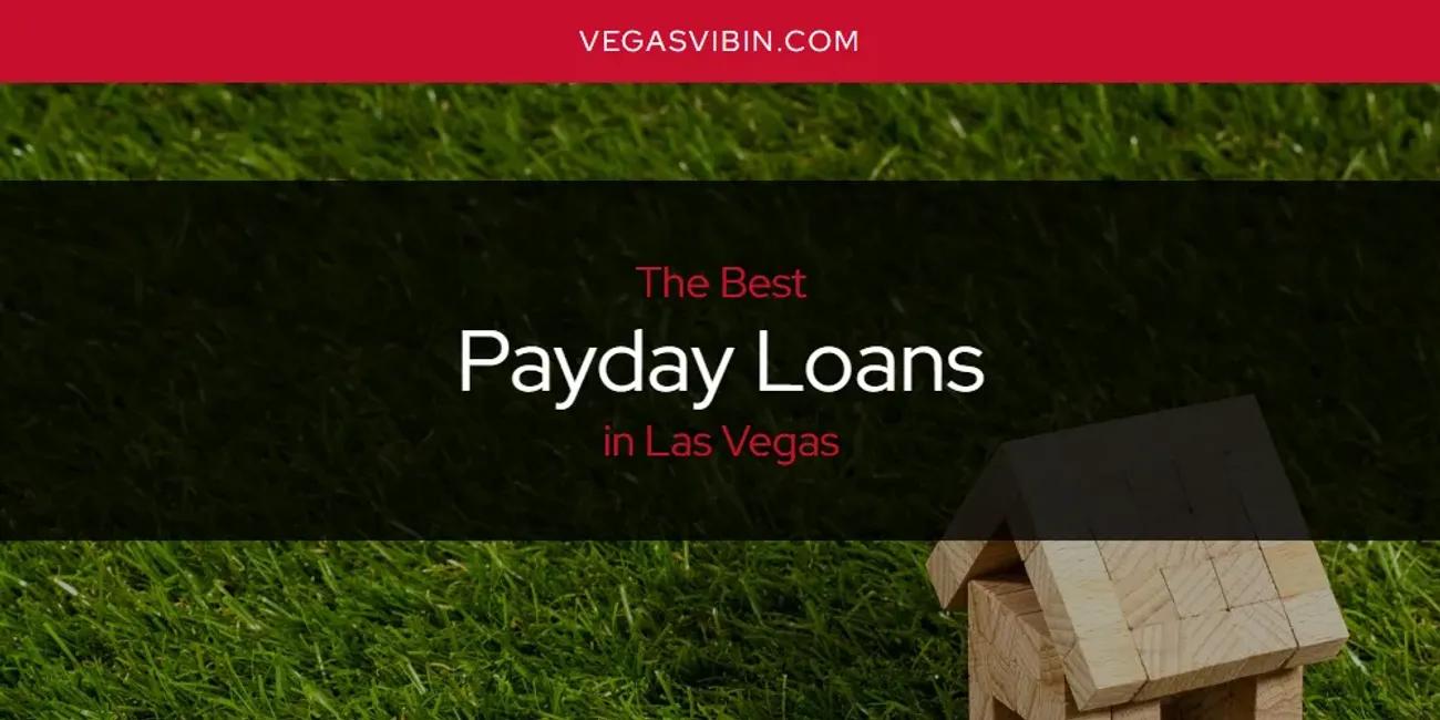 Las Vegas' Best Payday Loans [Updated 2024]