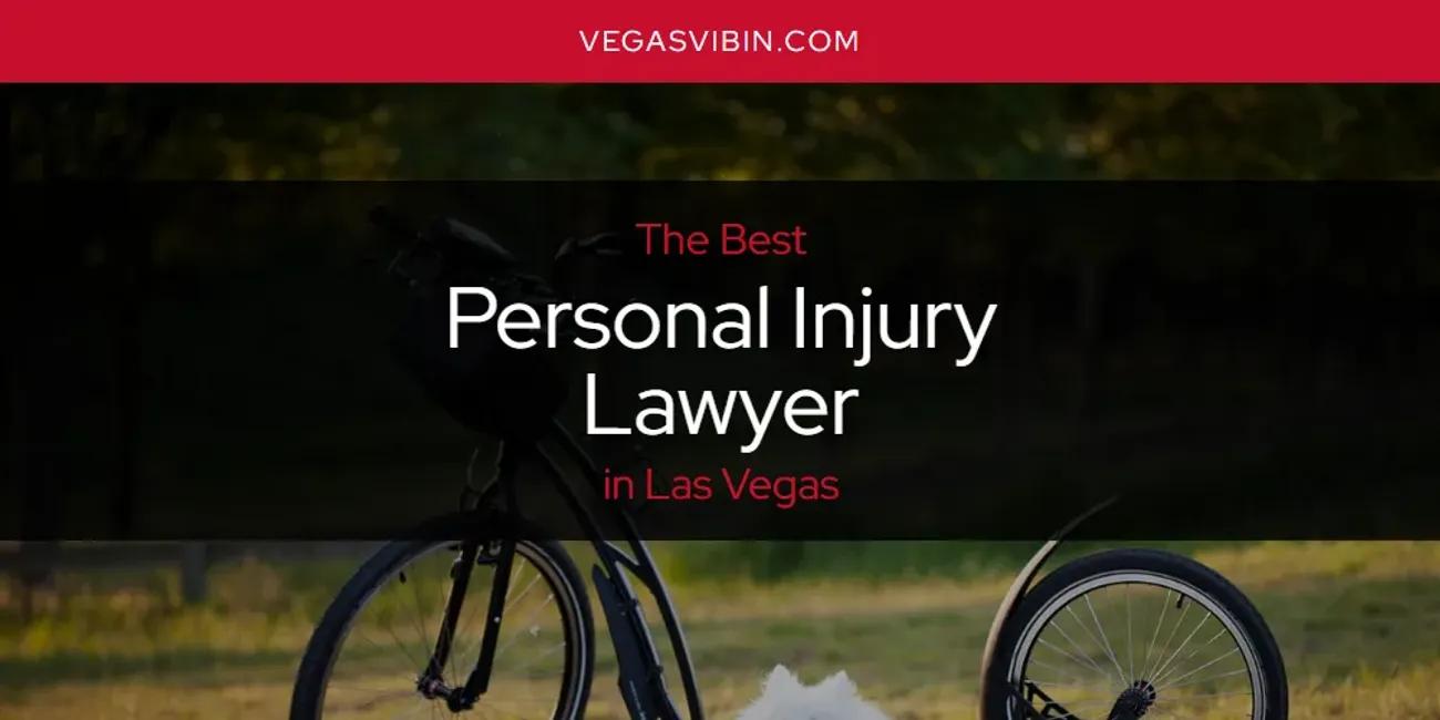 Las Vegas' Best Personal Injury Lawyer [Updated 2024]