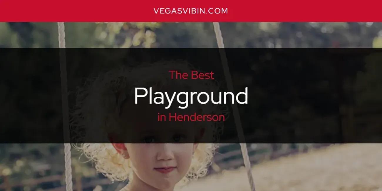 The Absolute Best Playground in Henderson  [Updated 2024]