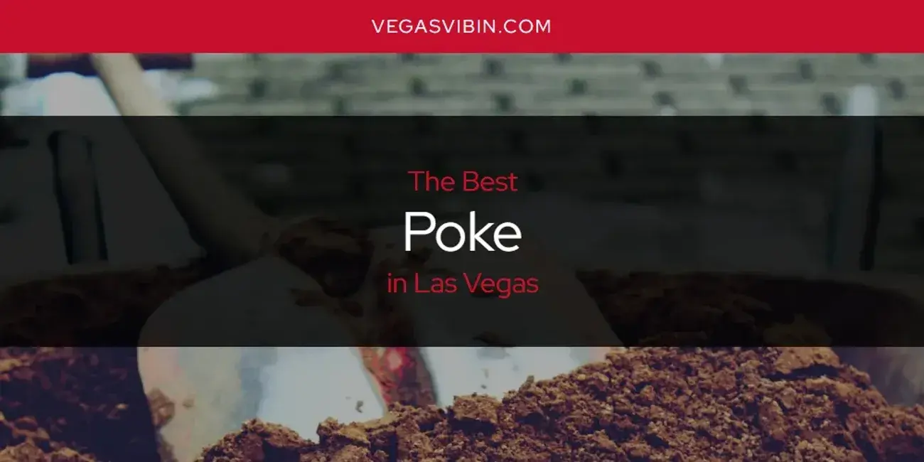 Las Vegas' Best Poke [Updated 2024]