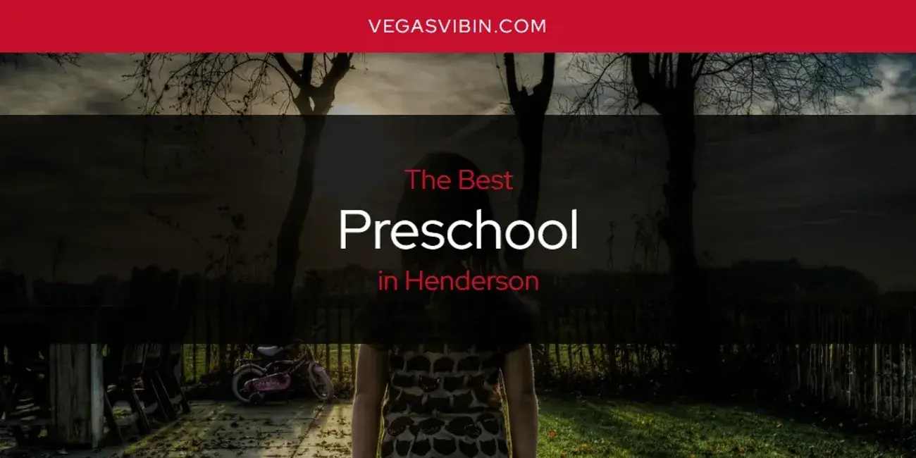 Henderson's Best Preschool [Updated 2024]