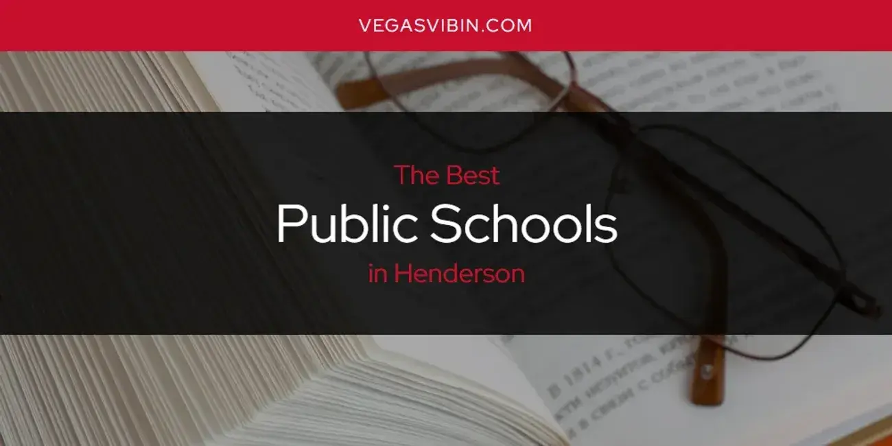 Henderson's Best Public Schools [Updated 2024]
