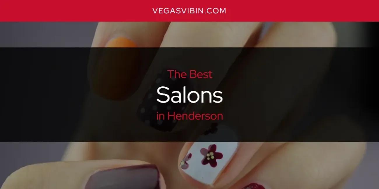 The Absolute Best Salons in Henderson  [Updated 2024]