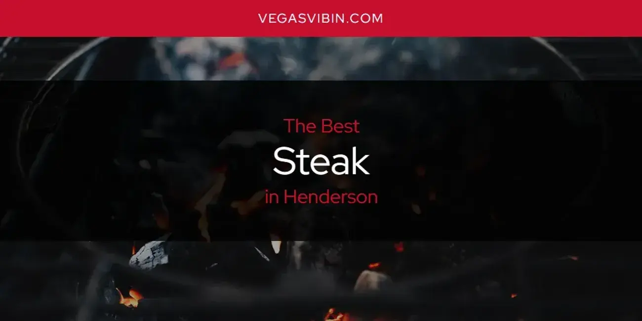 Henderson's Best Steak [Updated 2024]