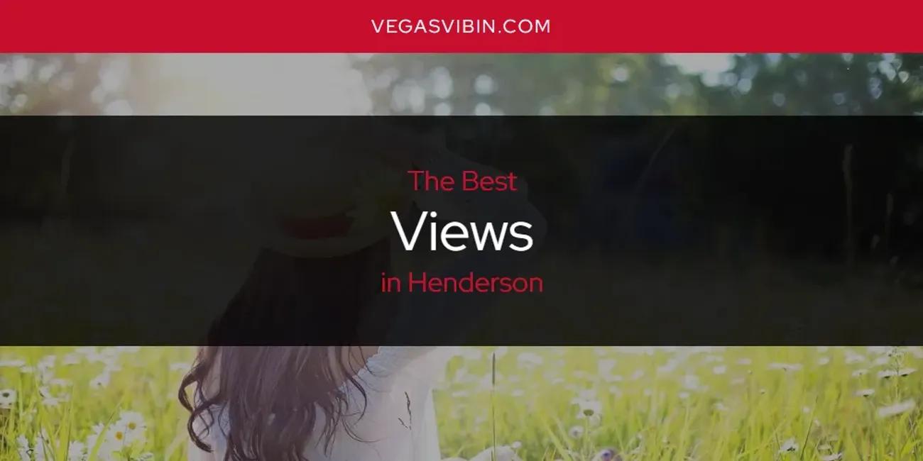 The Absolute Best Views in Henderson  [Updated 2024]