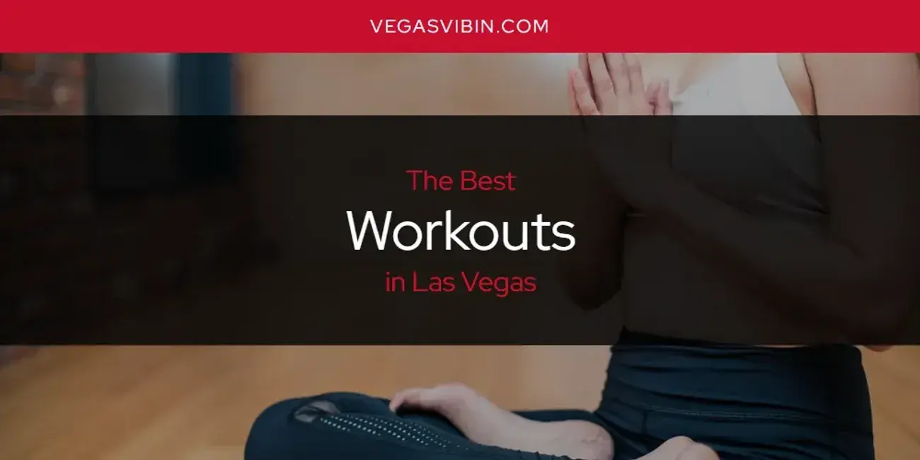 Las Vegas' Best Workouts [Updated 2024]