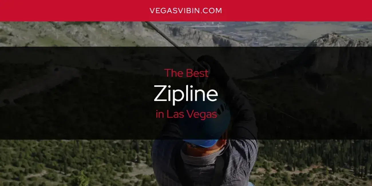 Las Vegas' Best Zipline [Updated 2024]