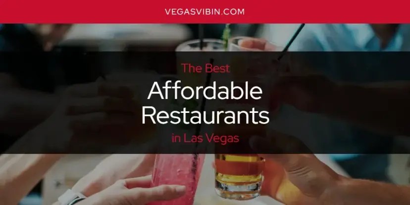 The Absolute Best Affordable Restaurants in Las Vegas  [Updated 2024]