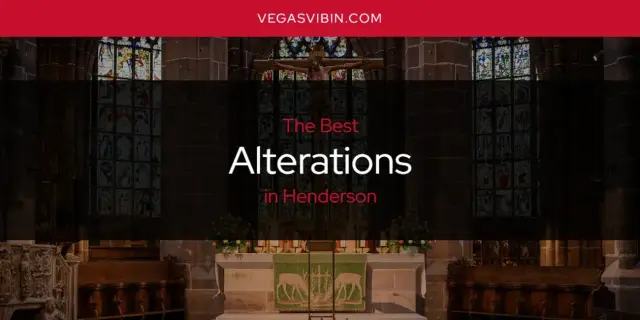 The Absolute Best Alterations in Henderson  [Updated 2024]