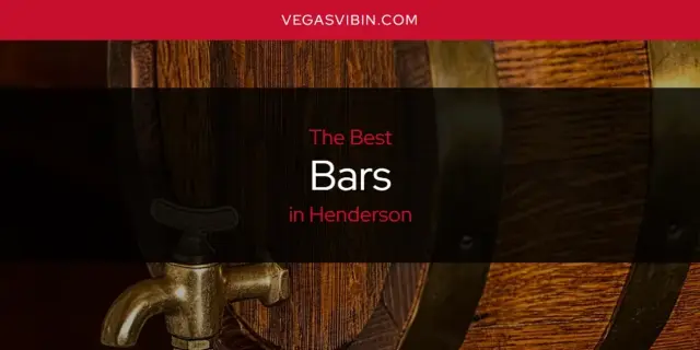 The Absolute Best Bars in Henderson  [Updated 2024]