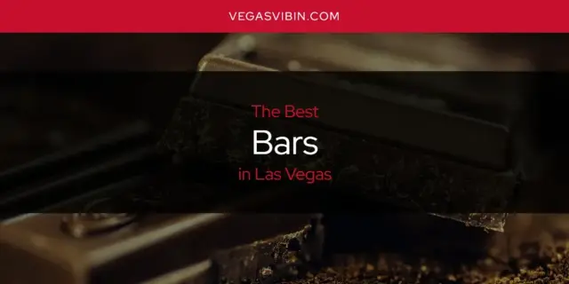 The Absolute Best Bars in Las Vegas  [Updated 2024]
