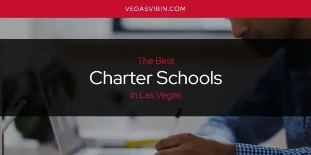 The Absolute Best Charter Schools in Las Vegas  [Updated 2024]