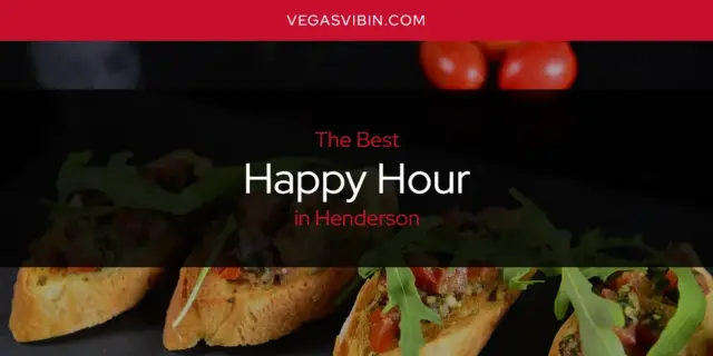 The Absolute Best Happy Hour in Henderson  [Updated 2024]