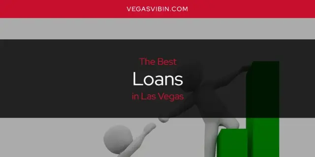 Las Vegas' Best Loans [Updated 2024]