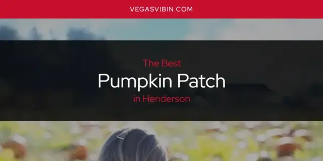 Henderson's Best Pumpkin Patch [Updated 2024]