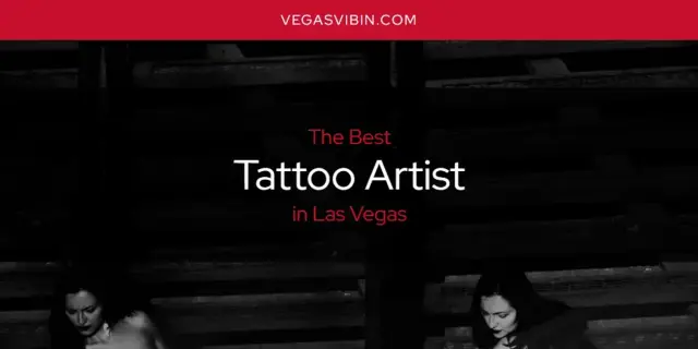 Las Vegas' Best Tattoo Artist [Updated 2024]