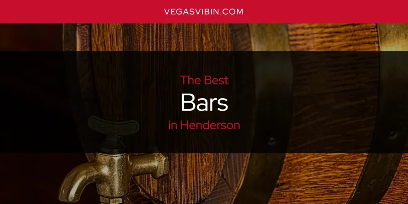 The Absolute Best Bars in Henderson  [Updated 2025]