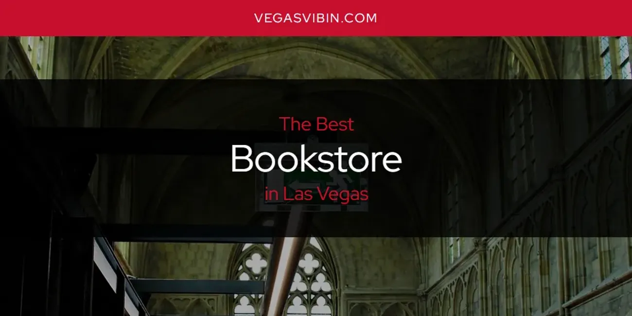 Las Vegas' Best Bookstore [Updated 2025]