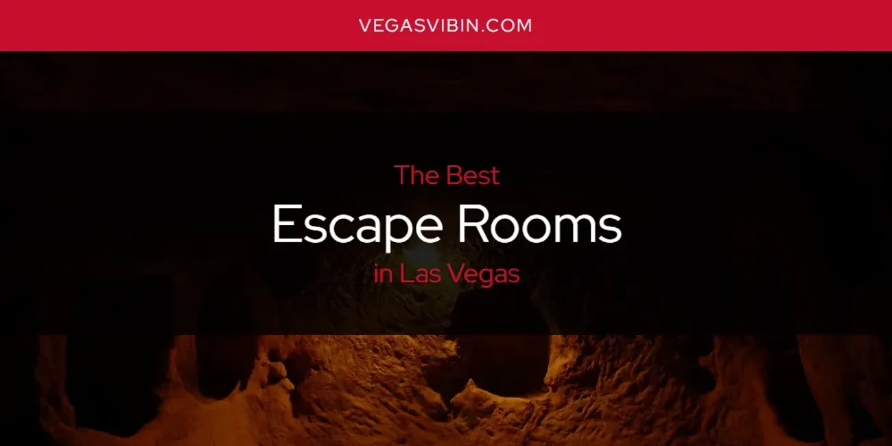 The Absolute Best Escape Rooms in Las Vegas [Updated 2024] VegasVibin'