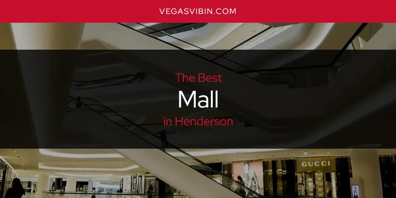 The Absolute Best Mall in Henderson  [Updated 2025]