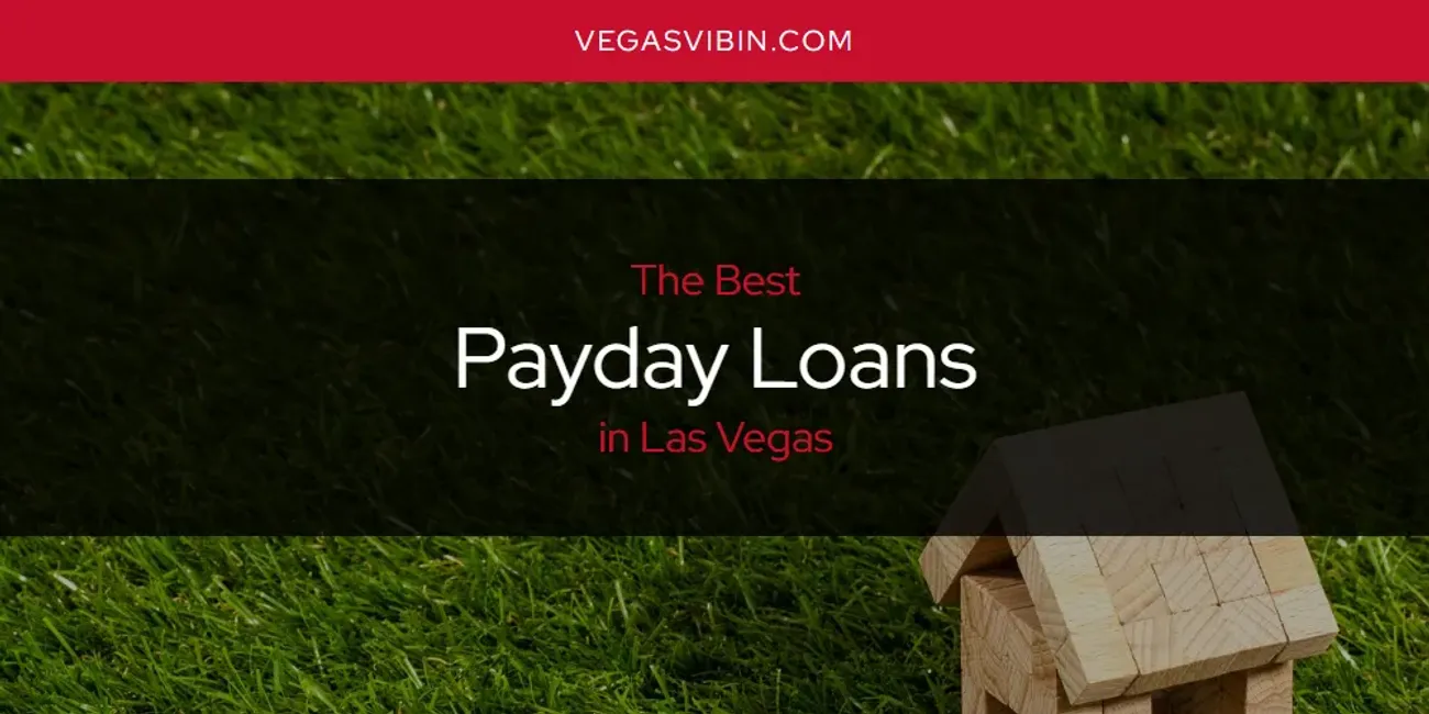 Las Vegas' Best Payday Loans [Updated 2025]