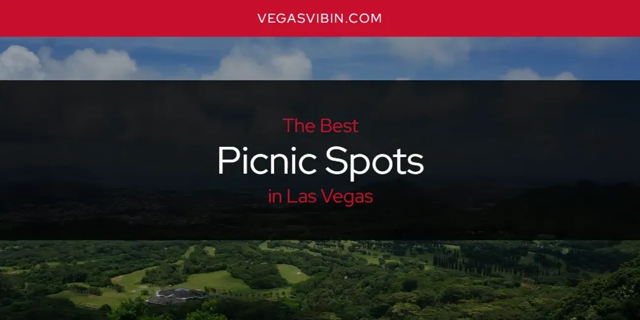 Las Vegas' Best Picnic Spots [Updated 2025]