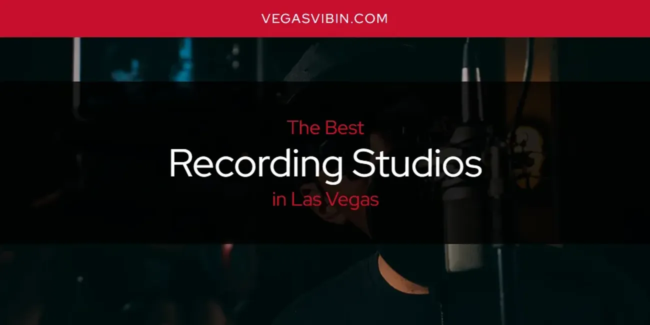 Las Vegas' Best Recording Studios [Updated 2025]
